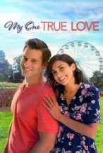 Nonton Film My One True Love (2022) Subtitle Indonesia Streaming Movie Download