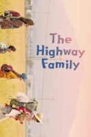 Layarkaca21 LK21 Dunia21 Nonton Film The Highway Family (2022) Subtitle Indonesia Streaming Movie Download