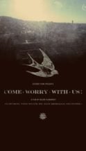 Nonton Film Come Worry with Us! (2013) Subtitle Indonesia Streaming Movie Download