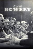 Layarkaca21 LK21 Dunia21 Nonton Film On the Bowery (1957) Subtitle Indonesia Streaming Movie Download