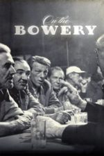 On the Bowery (1957)