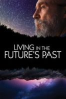 Layarkaca21 LK21 Dunia21 Nonton Film Living in the Future’s Past (2018) Subtitle Indonesia Streaming Movie Download