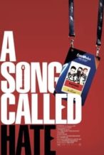 Nonton Film A Song Called Hate (2021) Subtitle Indonesia Streaming Movie Download