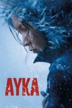 Nonton Film Ayka (2019) Subtitle Indonesia Streaming Movie Download