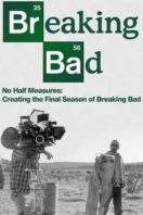 Layarkaca21 LK21 Dunia21 Nonton Film No Half Measures: Creating the Final Season of Breaking Bad (2013) Subtitle Indonesia Streaming Movie Download