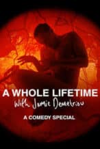 Nonton Film A Whole Lifetime with Jamie Demetriou (2023) Subtitle Indonesia Streaming Movie Download