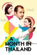 Layarkaca21 LK21 Dunia21 Nonton Film A Month in Thailand (2012) Subtitle Indonesia Streaming Movie Download