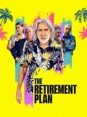 Layarkaca21 LK21 Dunia21 Nonton Film The Retirement Plan (2023) Subtitle Indonesia Streaming Movie Download