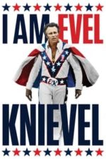 I Am Evel Knievel (2014)