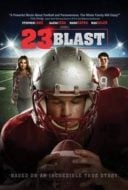 Layarkaca21 LK21 Dunia21 Nonton Film 23 Blast (2014) Subtitle Indonesia Streaming Movie Download