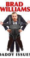 Layarkaca21 LK21 Dunia21 Nonton Film Brad Williams: Daddy Issues (2016) Subtitle Indonesia Streaming Movie Download