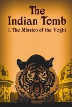 Nonton Film The Indian Tomb, Part I: The Mission of the Yogi (1921) Subtitle Indonesia Streaming Movie Download