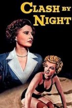 Nonton Film Clash by Night (1952) Subtitle Indonesia Streaming Movie Download