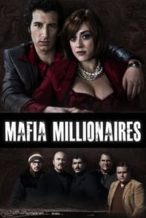 Nonton Film Mafia Millionaires (2014) Subtitle Indonesia Streaming Movie Download