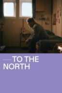 Layarkaca21 LK21 Dunia21 Nonton Film To The North (2022) Subtitle Indonesia Streaming Movie Download