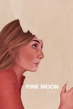 Nonton Film Pink Moon (2022) Subtitle Indonesia Streaming Movie Download