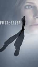 Nonton Film Possession (2009) Subtitle Indonesia Streaming Movie Download