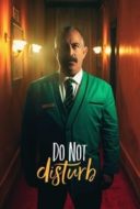 Layarkaca21 LK21 Dunia21 Nonton Film Do Not Disturb (2023) Subtitle Indonesia Streaming Movie Download