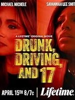 Drunk, Driving, and 17 (2023)