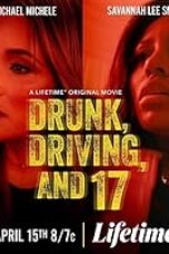 Poster Film Drunk, Driving, and 17 (2023)