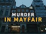 Murder in Mayfair (2023)