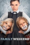 Layarkaca21 LK21 Dunia21 Nonton Film Family Weekend (2013) Subtitle Indonesia Streaming Movie Download