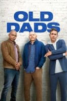 Layarkaca21 LK21 Dunia21 Nonton Film Old Dads (2023) Subtitle Indonesia Streaming Movie Download