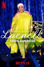 Chappelle’s Home Team – Luenell: Town Business (2023)