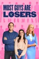 Layarkaca21 LK21 Dunia21 Nonton Film Most Guys Are Losers (2020) Subtitle Indonesia Streaming Movie Download