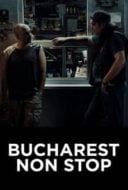 Layarkaca21 LK21 Dunia21 Nonton Film Bucharest Non-Stop (2015) Subtitle Indonesia Streaming Movie Download