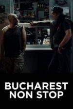 Bucharest Non-Stop (2015)