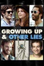 Nonton Film Growing Up and Other Lies (2014) Subtitle Indonesia Streaming Movie Download