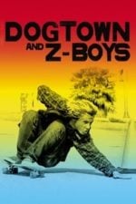 Dogtown and Z-Boys (2001)