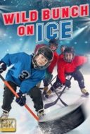 Layarkaca21 LK21 Dunia21 Nonton Film Wild Bunch on Ice (2020) Subtitle Indonesia Streaming Movie Download