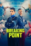 Layarkaca21 LK21 Dunia21 Nonton Film Breaking Point (2023) Subtitle Indonesia Streaming Movie Download