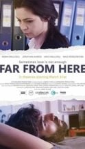 Nonton Film Far from Here (2017) Subtitle Indonesia Streaming Movie Download