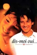 Poster Film Dis-moi oui… (1995)