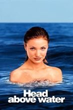 Nonton Film Head Above Water (1996) Subtitle Indonesia Streaming Movie Download