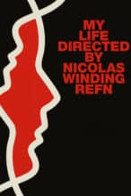 Nonton Film My Life Directed by Nicolas Winding Refn (2015) Subtitle Indonesia Streaming Movie Download