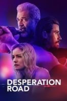 Layarkaca21 LK21 Dunia21 Nonton Film Desperation Road (2023) Subtitle Indonesia Streaming Movie Download