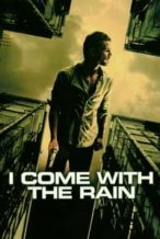 Nonton Film I Come with the Rain (2009) Subtitle Indonesia Streaming Movie Download