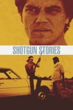 Shotgun Stories (2007)