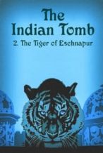 Nonton Film The Indian Tomb, Part II: The Tiger of Bengal (1921) Subtitle Indonesia Streaming Movie Download