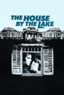 Layarkaca21 LK21 Dunia21 Nonton Film The House by the Lake (1976) Subtitle Indonesia Streaming Movie Download