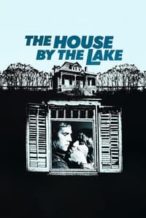 Nonton Film The House by the Lake (1976) Subtitle Indonesia Streaming Movie Download