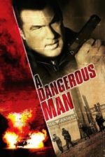 A Dangerous Man (2009)