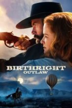 Nonton Film Birthright: Outlaw (2023) Subtitle Indonesia Streaming Movie Download