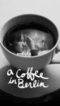Nonton Film A Coffee in Berlin (2012) Subtitle Indonesia Streaming Movie Download