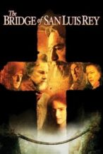 Nonton Film The Bridge of San Luis Rey (2004) Subtitle Indonesia Streaming Movie Download