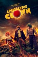 Nonton Film Apocalypse Clown (2023) Subtitle Indonesia Streaming Movie Download